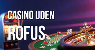 Casino Uden ROFUS med Straks Udbetalinger Din Ultimative Guide